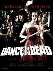 Ver Película  Dance Of The Dead (2008)