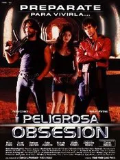 Ver Pelcula Peligrosa Obsesion (2004)