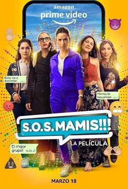 Ver S.O.S. Mamis: La película online gratis