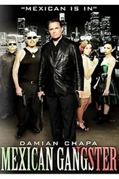 Ver Pelcula Mexican Gangster (2008)