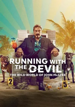 Ver Vivir sin freno: El turbulento mundo de John McAfee online gratis