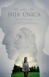 Ver Pelcula Hija unica (2016)