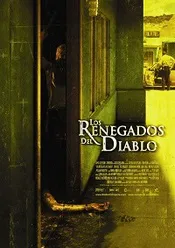 Ver Pelicula Los renegados del diablo (2005)