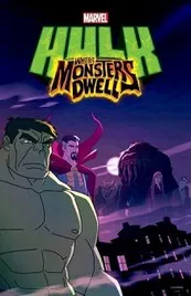 Hulk: Donde moran los monstruos