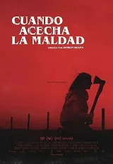Ver Cuando acecha la maldad online gratis