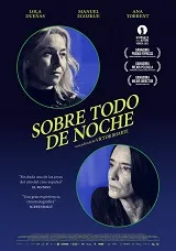 Ver Sobre todo de noche online gratis