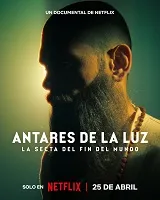 Ver Antares de la Luz: La secta del fin del mundo online gratis