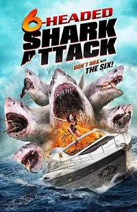 El ataque del tiburon de seis cabezas