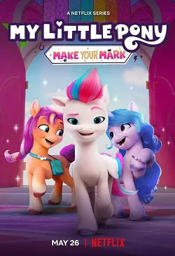 Ver Pelicula My Little Pony: Deja tu marca (2022)