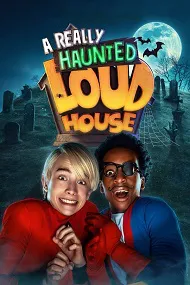 Ver Película The Loud House: Una Verdadera Familia Embrujada (2023)