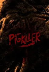 Ver Pig Killer online gratis