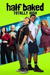 Ver Half Baked: Totally High online gratis