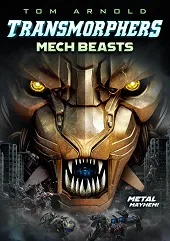 Ver Transmorphers: Bestias mecánicas online gratis