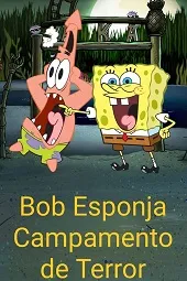 Ver Bob Esponja: Campamento del Terror online gratis