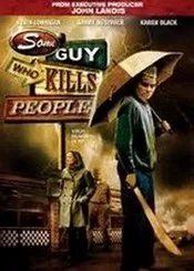 Ver Pelicula Some Guy Who Kills People (2011)