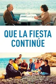 Ver Que la fiesta continue online gratis