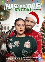 Póster de la película ¡Hasta la madre! de la Navidad online