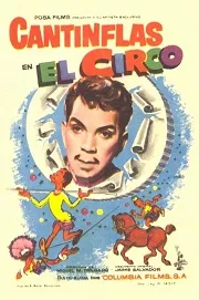 Póster de la película Cantinflas – El Circo online