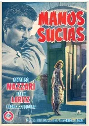 Ver Manos sucias online gratis