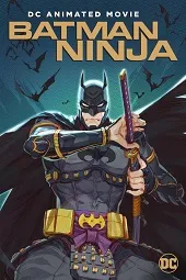 Ver Batman Ninja online gratis