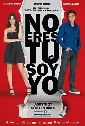Póster de la película No eres tú, soy yo online