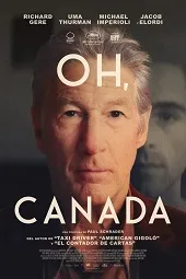Ver Oh, Canada online gratis