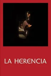 Ver La Herencia online gratis