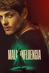 Ver Mala influencia online gratis