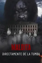 Ver Maldita: Directamente de la tumba online gratis