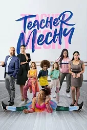 Ver Teacher Mechy online gratis