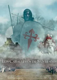 Ver Los Caballeros de Santiago online gratis