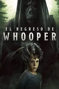 Ver El Regreso de Whooper online gratis