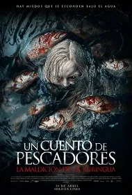 Póster de la película Un cuento de pescadores: La maldición de La Miringua online