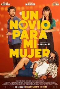 Ver Un Novio para mi Mujer online gratis