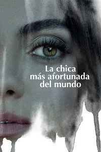 Ver La chica que lo tenía todo online gratis