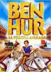 Ben Hur la pelicula animada
