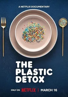 Ver Detox de plásticos online gratis