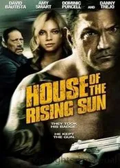 House of the Rising Sun Pelicula
