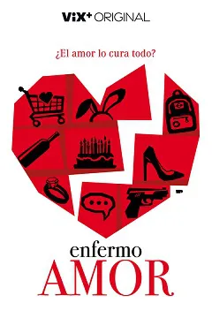 Ver Enfermo de amor online gratis