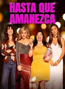 Ver Hasta que amanezca online gratis