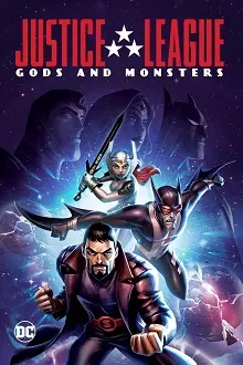 Ver Liga de la Justicia: Dioses y Monstruos online gratis