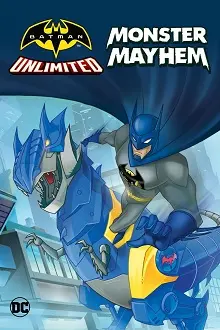 Ver Batman Ilimitado: Caos de Monstruos online gratis