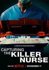 Ver La captura del enfermero asesino online gratis