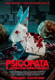 Ver Psicópata: El asesino del conejo blanco online gratis