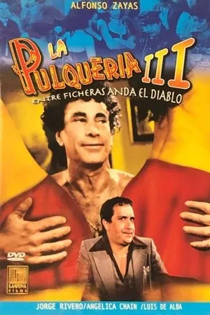 Ver La pulquería 3: Entre ficheras anda el diablo online gratis