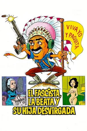El Fascista, la Beata y su Hija Desvirgada