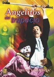 Ver Pelcula Viruta y Capulina: Angelitos del trapecio (1959)