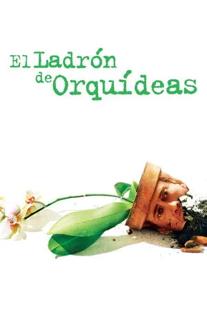 Póster de la película El ladrón de orquídeas online