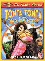 Ver Pelcula La India Maria: Tonta Tonta Pero No Tanto (1971)
