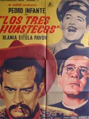 Ver Pelicula Los tres huastecos (1948)
